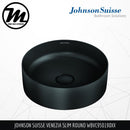 JOHNSON SUISSE Venezia Slim Round Counter Top Basin WBVC950190XX - Mirage Trade & Distribution